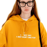I'm Not Shy. I Just Don't Like You Fleece Hoodie